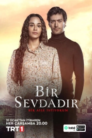 Bir Sevdadir (Është një dashuri)